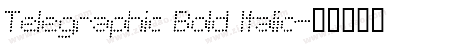 Telegraphic Bold Italic字体转换
